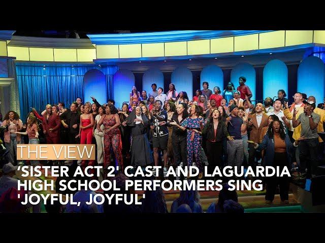 'Sister Act 2' Cast & LaGuardia High School Performers Perform 'Joyful, Joyful' On 'The View'