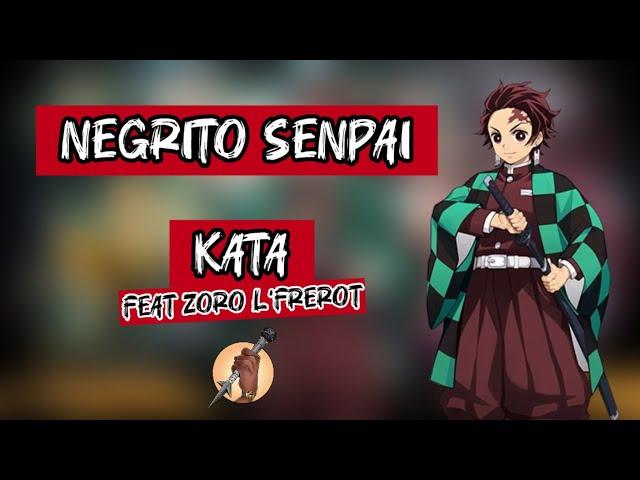 NEGRITO SENPAI - KATA feat @zorolfrerot (AMV DEMON SLAYER)​