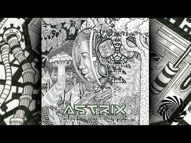 Astrix - Trance For Nations 013 [2016 Free Download]