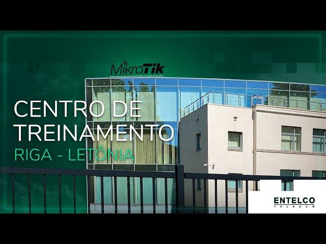 Centro de Treinamento MikroTik em Riga - Letônia