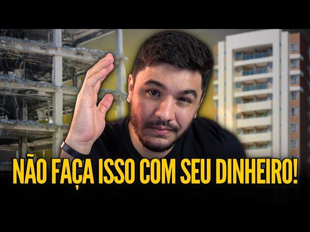 VALE A PENA COMPRAR UM APARTAMENTO NA PLANTA OU É BURRICE?