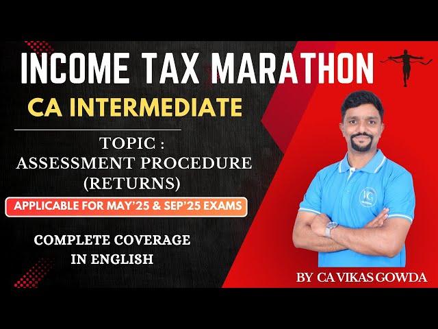 Assessment Procedure | Income Tax Returns | Income Tax Marathon | Direct Tax | Revision in English