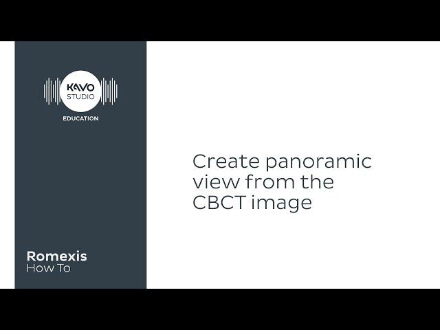 Romexis How To: Create panoramic view from cbct