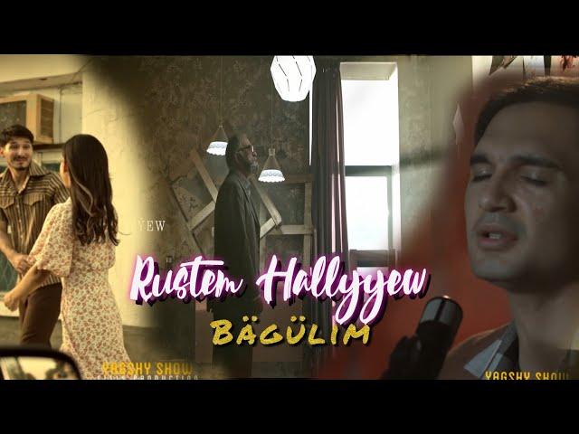 Rustem Hallyyew Bagulim