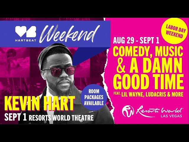 HARTBEAT Weekend: Non-Stop Music & Comedy with Kevin Hart, Lil Wayne, & More!