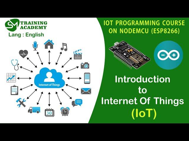 IoT Introduction Video | Internet Of Things Programming Course | English | SM Training Academy