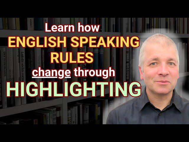 Highlighting in English Speaking (Speak English Like A Native)