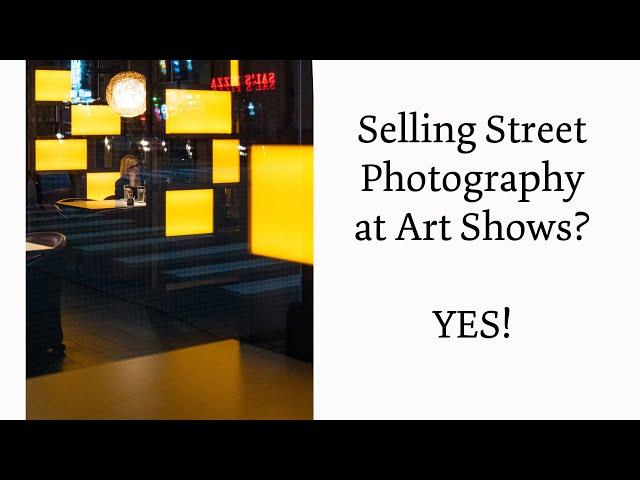 Selling Street Photography at Art Shows