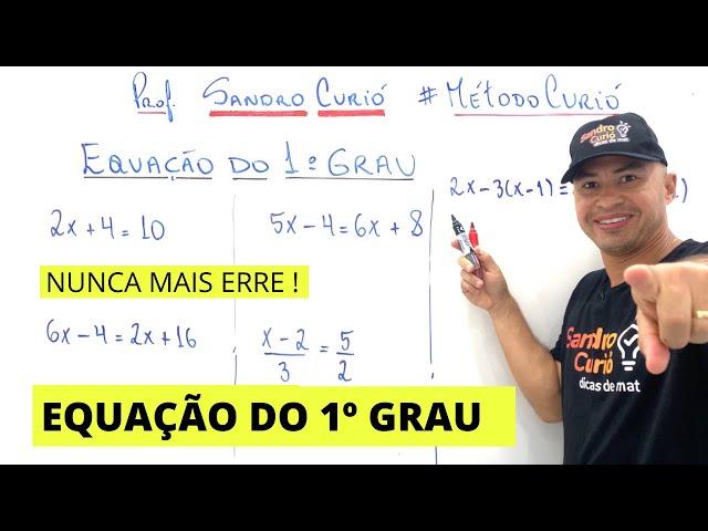 EQUAÇÃO DO 1º GRAU EM 6 MINUTOS