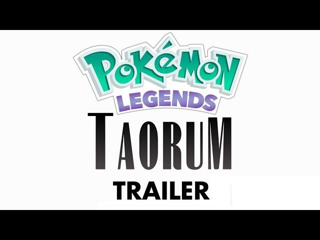 POKEMON LEGENDS: TAORUM TRAILER