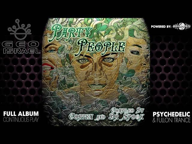 Party People By Cortex & Dr.Spook (geocd062 / Geomagnetic Records) ::[Full Album / HD]::