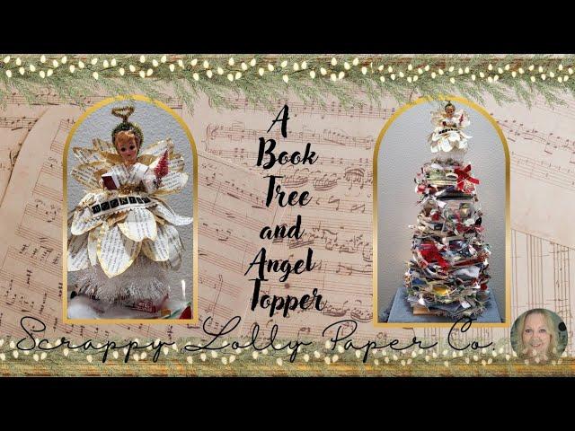 I made these! A Book Tree and a Book Page Angel Topper; Last minute Christmas fun decor! ️