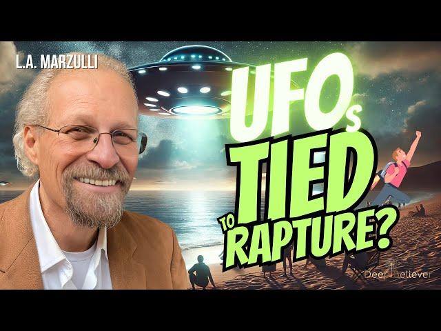 Are Current UFO Sightings Tied To the Rapture? | Deep Believer