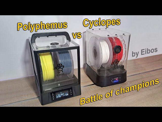 Battle of champions: Eibos Polyphemus vs Cyclopes - which one is better filament dryer?