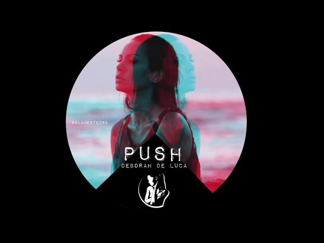 PUSH - Deborah De Luca