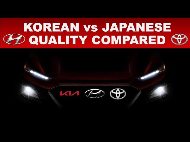 HAVE THE QUALITY OF KOREAN CARS IMPROVED OVER THE YEARS?