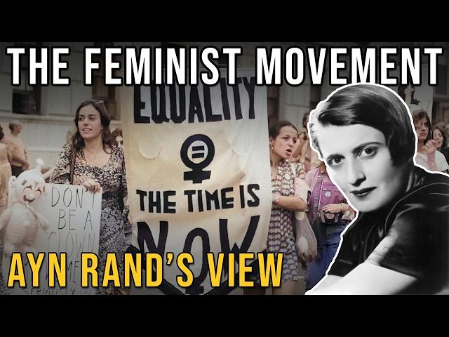 The Feminist Movement: Ayn Rand’s View