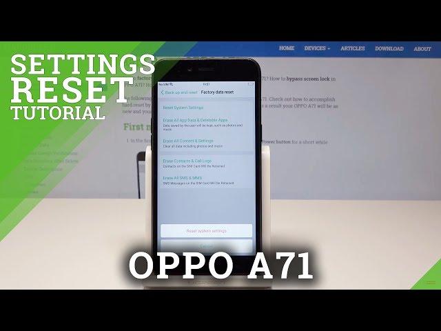 How to Reset Settings in OPPO A71 - Restore Default Configuration