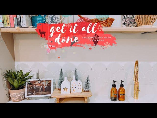 GET IT ALL DONE WITH ME - CHRISTMAS PREP & MORE | AD WITH EMMA SLEEP