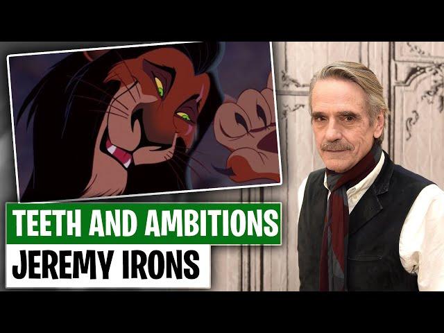 Jeremy Irons: Teeth and Ambitions