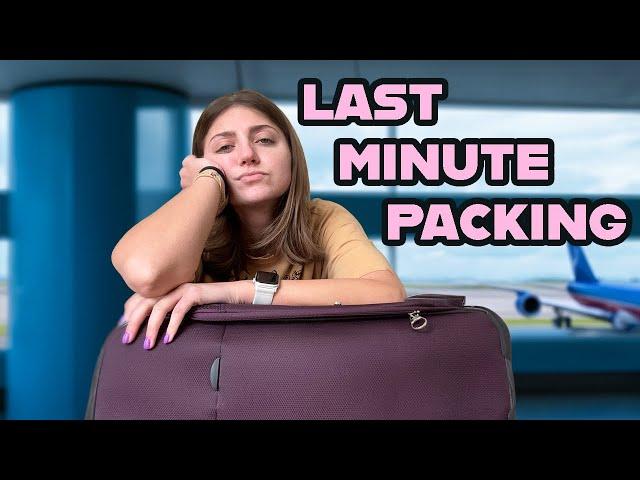 Pack With Me: The LAST-Minute Scramble