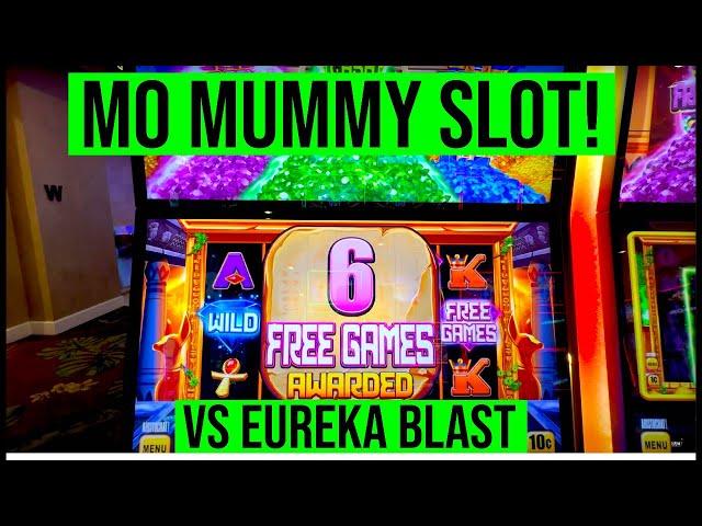 MO MUMMY SLOT! VS EUREKA BLAST! FINDING THE WORST SLOT IN THE CASINO!