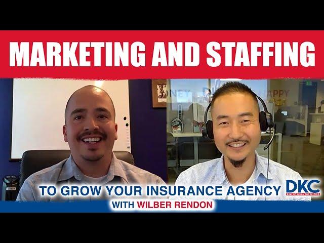 Marketing and Staffing to Grow Your Insurance Agency