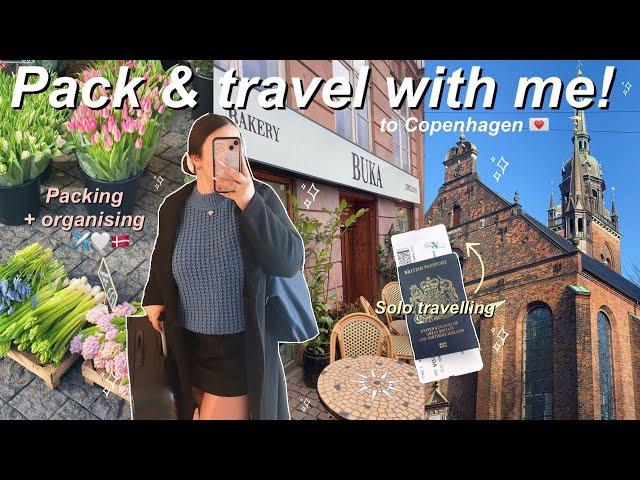 Pack and travel with me to COPENHAGEN! ️ | Solo travelling + packing & organising