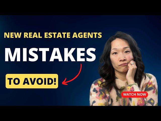 New Real Estate Agent Mistakes | Avoiding 6 Costly Errors