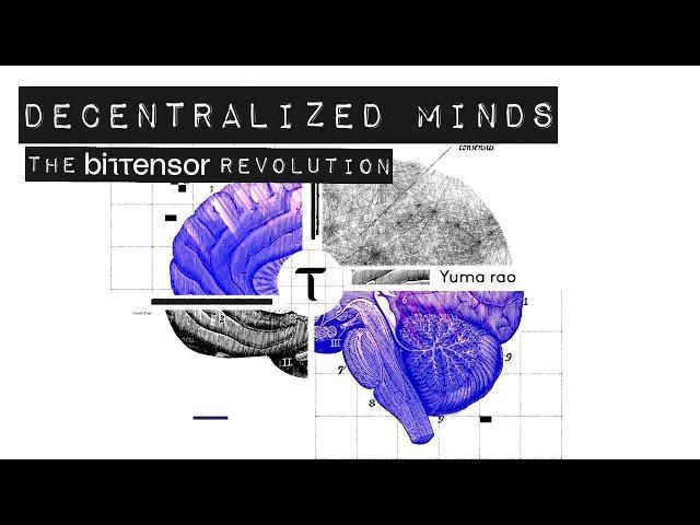 Decentralized Minds, The Bittensor Revolution (Full documentary)