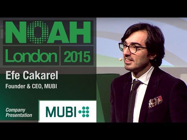 Efe Cakarel, Mubi - NOAH15 London