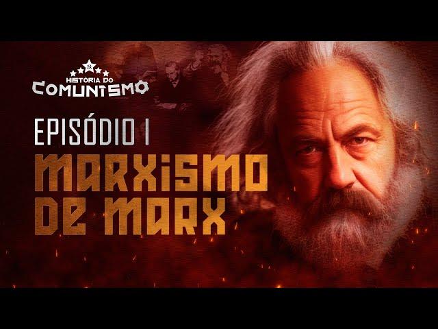 MARX'S MARXISM | EPISODE 1/6 - HISTORY OF COMMUNISM