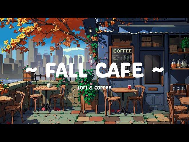 Fall Coffee  Chill Cafe space for Tuesday  Lofi Deep Focus to work / study / relax ~ Lofi Hip Hop