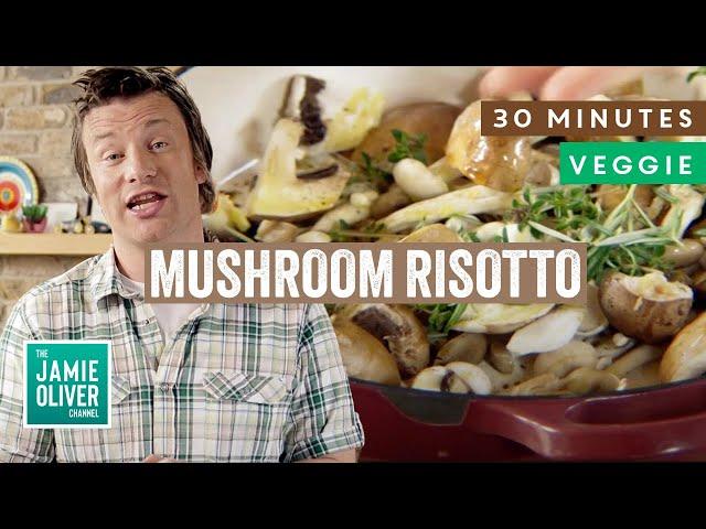 Oozy Mushroom Risotto In 30 Minutes | Jamie Oliver Vegetarian Recipe