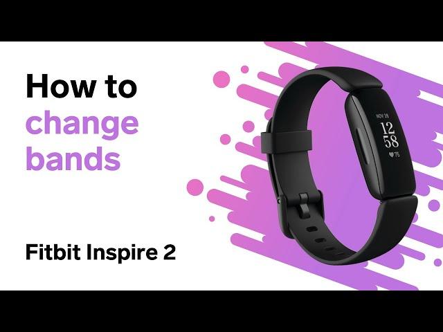 Fitbit Inspire 2 – How to Change Bands