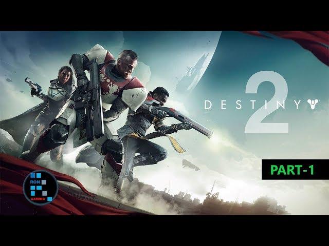 DESTINY 2 | STORY MODE GAMEPLAY (PART-1)