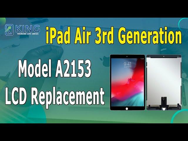 iPad Air 3rd Generation Model A2153 LCD Replacement | iPad Air 3 Screen Replacement