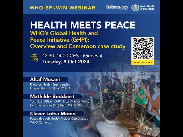 WHO EPI-WIN webinar: Health Meets Peace: WHO's Global Health and Peace Initiative