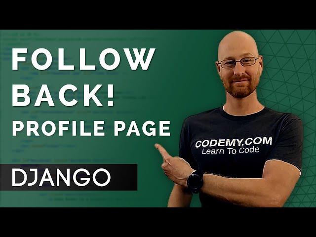 Follow Back From Profile - Django Wednesdays Twitter #23