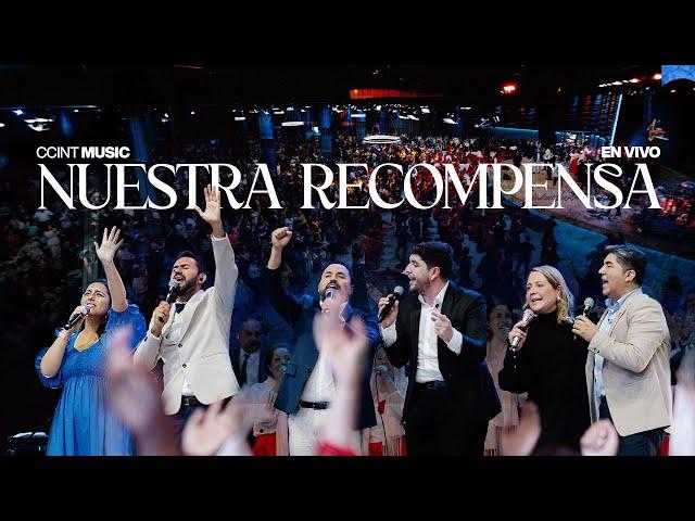 Nuestra Recompensa [En Vivo] // @ccintmusic