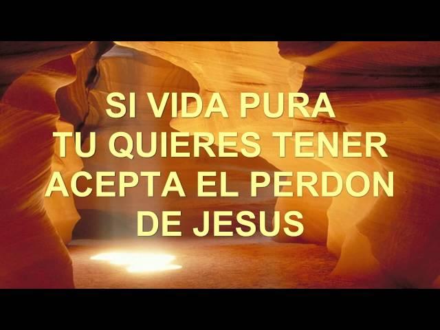 ACEPTA EL PERDÓN DE JESÚS (Himno N°29)