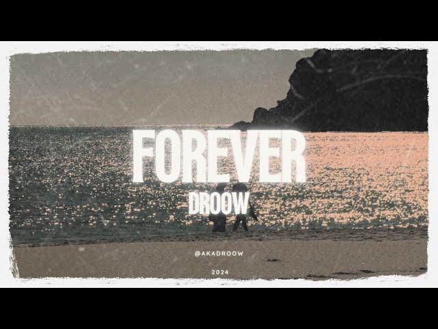 Forever - Droow (Video Oficial)