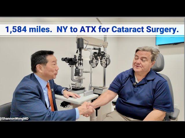 Why travel from Upstate New York to Austin, Texas for Basic Cataract Surgery? Shannon Wong, MD.