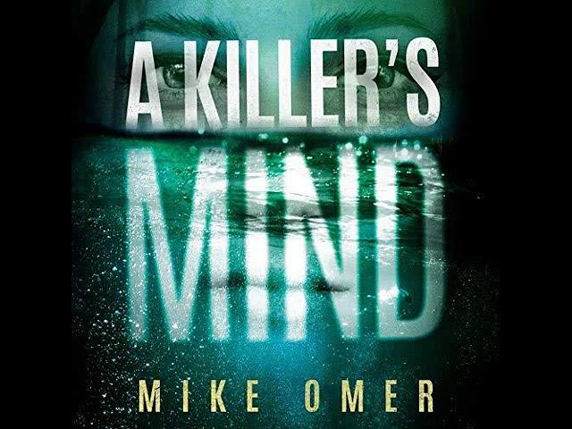 A Killer's Mind Zoe Bentley Mystery Book 1 By Mike Omer | Audiobook Mystery, Thriller, Suspense