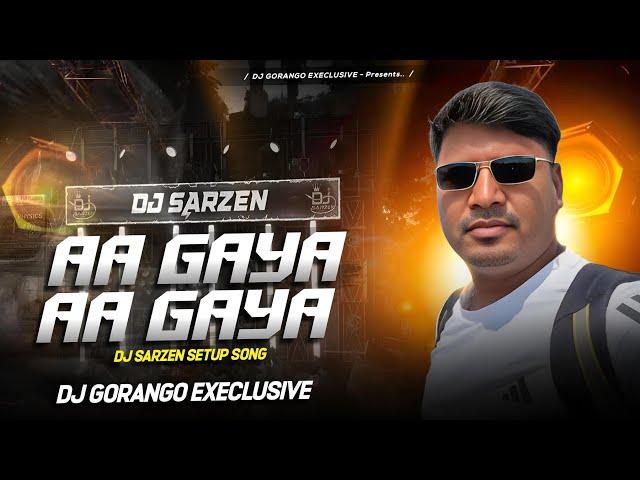 AA GAYA AA GAYA - SONUD CHECK - PERSION SONG - DJ GORANGO EXCLUSIVE 