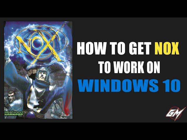 How To Run An Old Game On Windows 10 - NOX