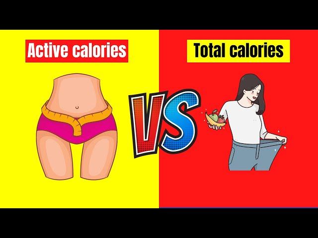 what's the difference between active calories and total calories