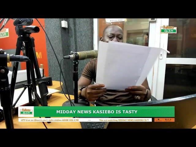 Midday News Kasiebo Is Tasty on Adom 106.3 FM (30-10-24)