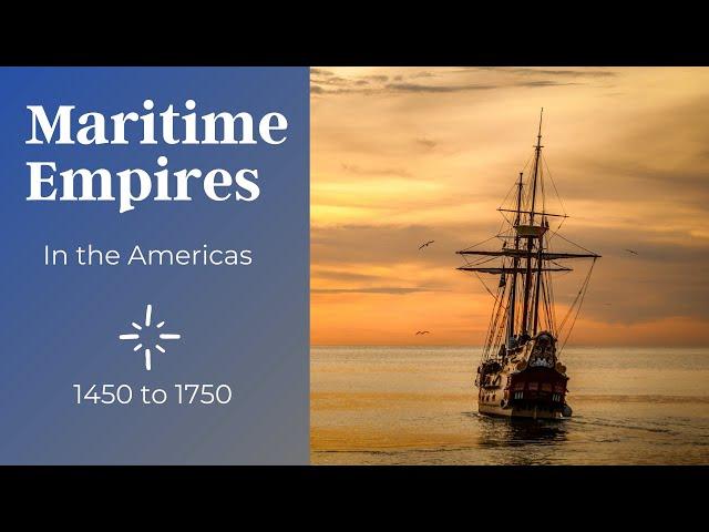 Maritime Empires in the Americas