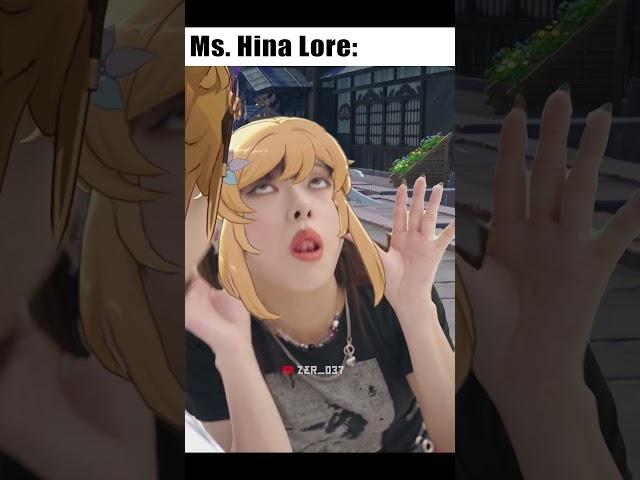 If miss Hina has a lore